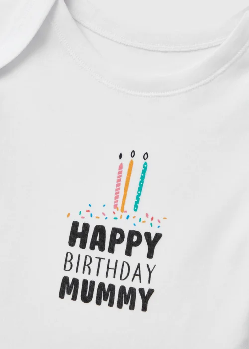 Baby White Happy Birthday Mummy Bodysuit (Tiny Baby-12mths) - 0-3 months Image 2
