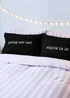 Sassy B Stay In Go Out Standard Pillowcase Pair - One Size Image 1