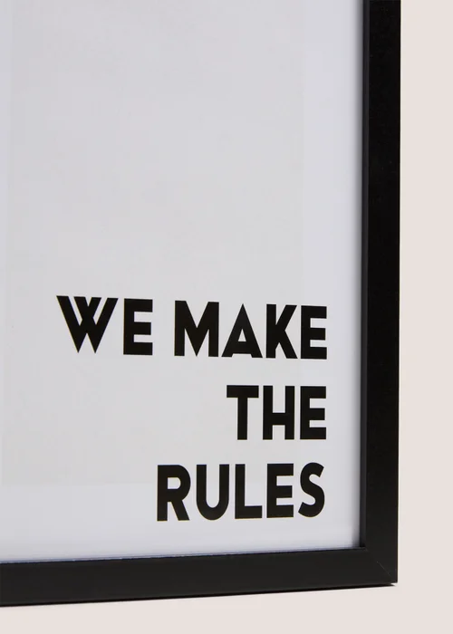 We Make The Rule Wall Art Image 2